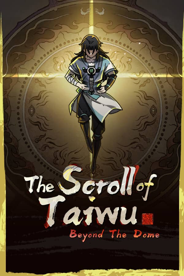 Cover The Scroll of Taiwu : Beyond The Dome